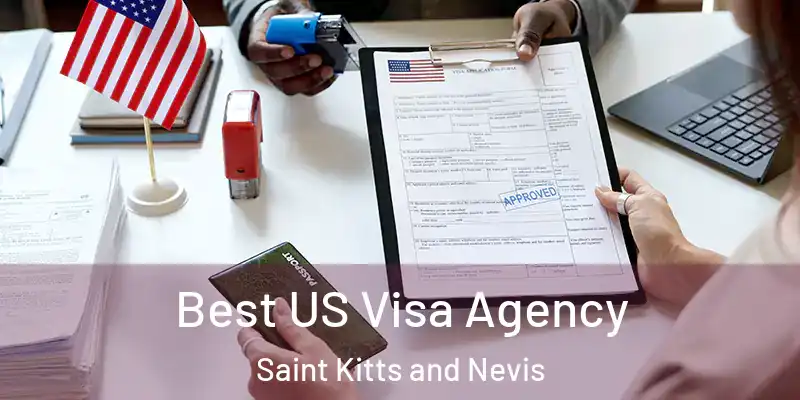  Best US Visa Agency Saint Kitts and Nevis