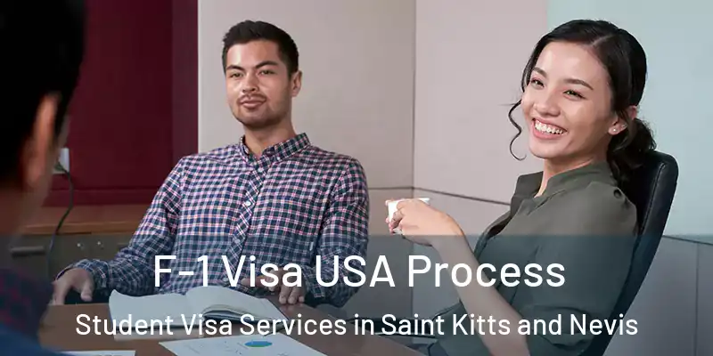  F-1 Visa USA Process Student Visa Services in Saint Kitts and Nevis