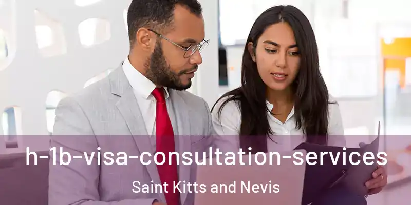  h-1b-visa-consultation-services Saint Kitts and Nevis
